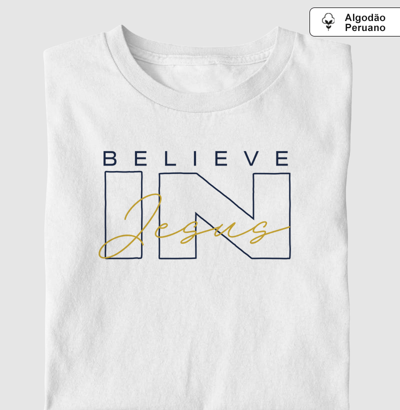 ✨ BELIEVE IN JESUS – CREIA E CAMINHE COM FÉ ✨