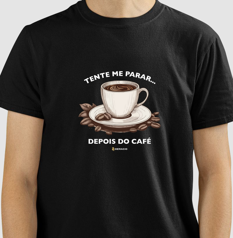 Tente me Parar, Depois do Café