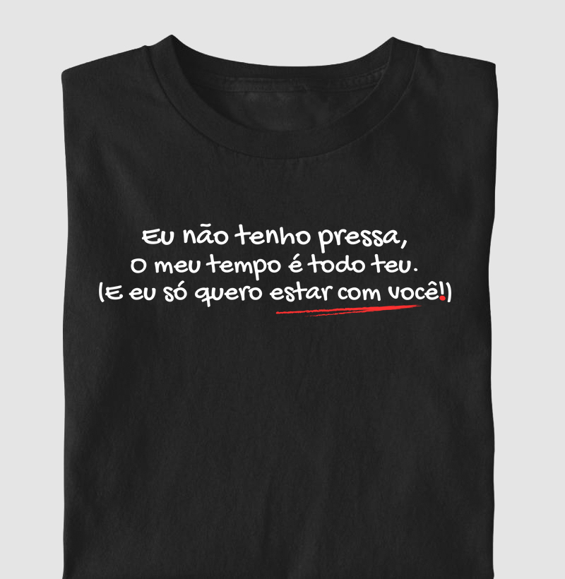 Sem pressa!