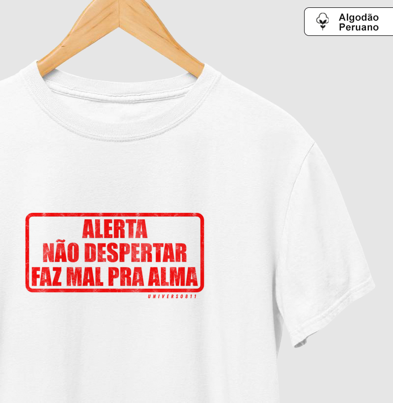 Alerta - Não despertar faz mal pra alma
