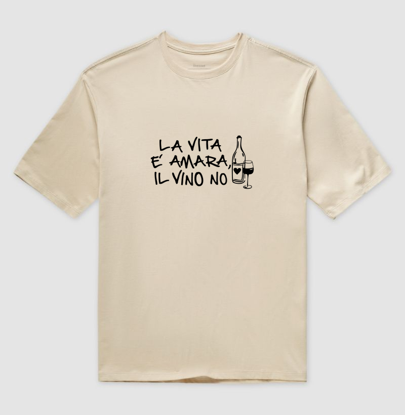 La vita é amara, il Vino no. 