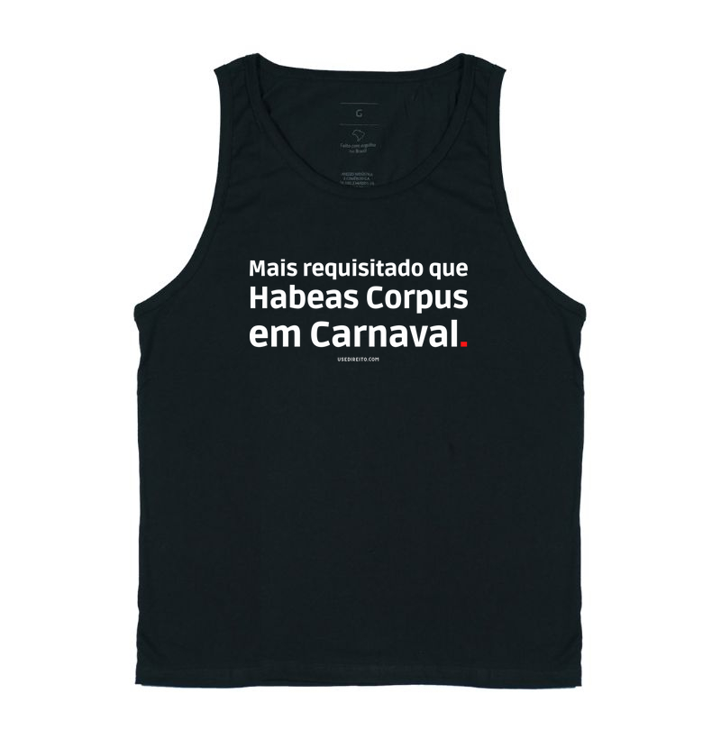 Mais requisitado que Habeas Corpus em Carnaval