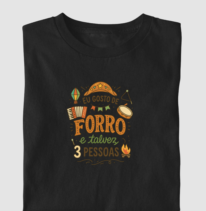 Eu gosto de forró e talvez 3 pessoas