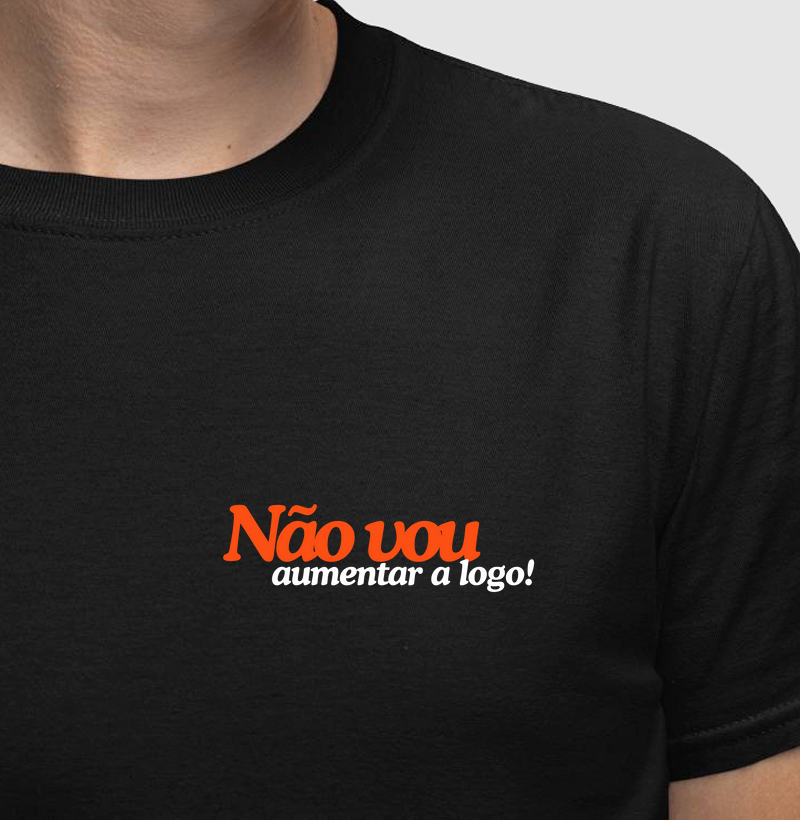 Não vou aumentar a logo!