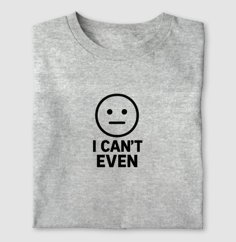 Can't Even - Big