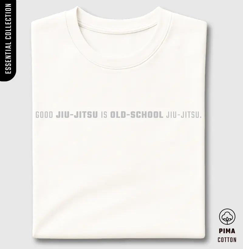 Good Jiu-Jitsu Is Old-School Jiu-Jitsu.