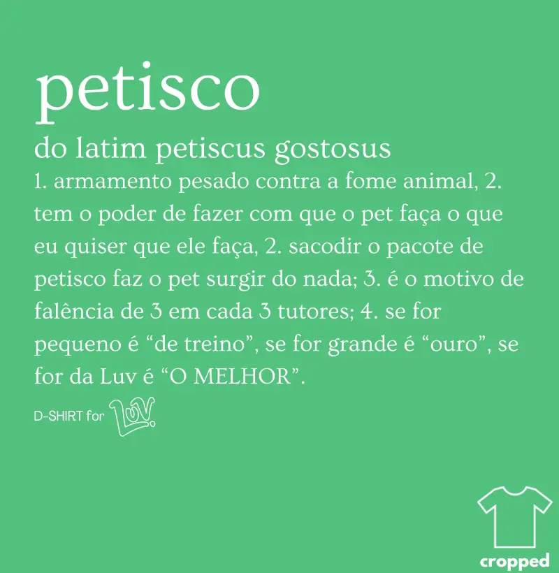 Cropped - Dicionário - petisco - for Luv