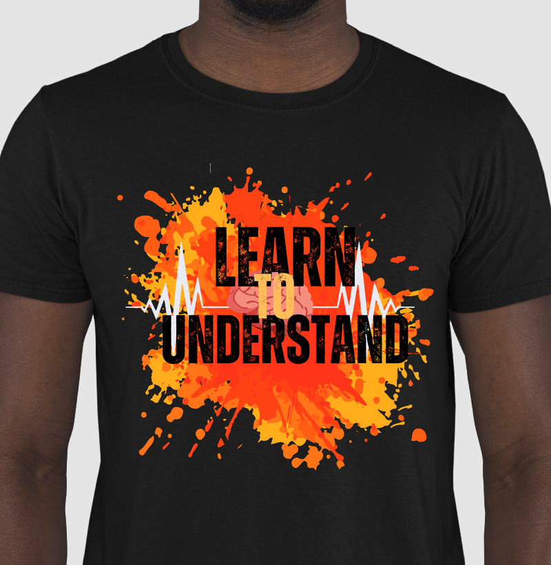 Camiseta - Learn to understand