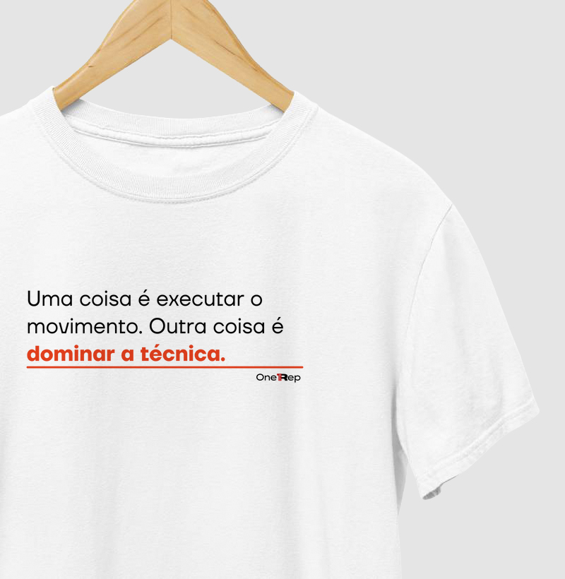 Uma coisa é executar o movimento. Outra coisa é dominar a técnica. (Fem. e Masc.)