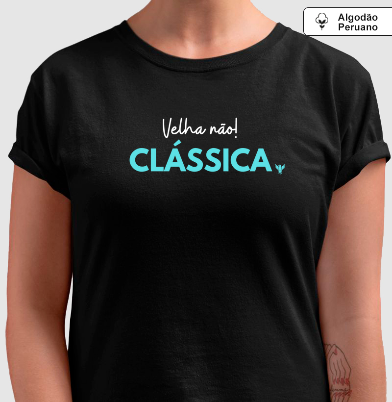 Velha não! Clássica
