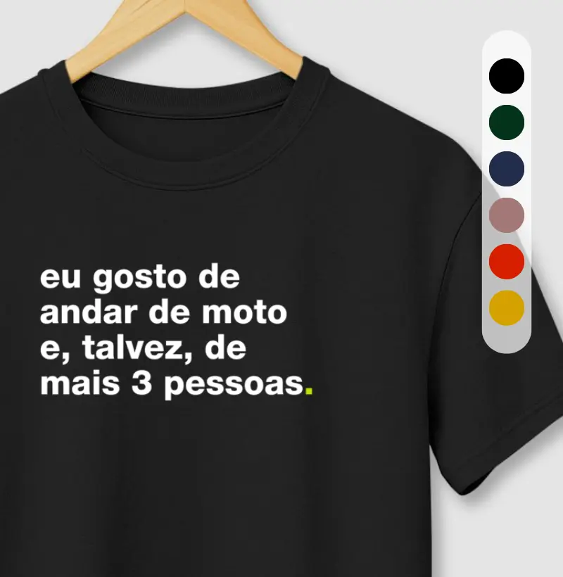 Eu gosto de andar de moto e, talvez, de mais 3 pessoas