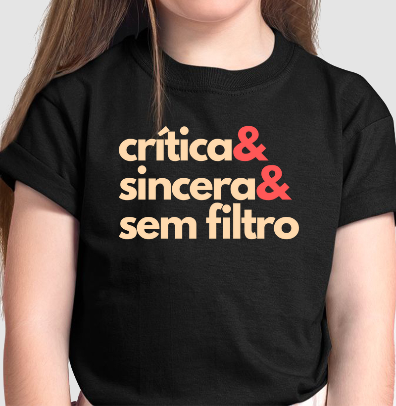 CRÍTICA & SINCERA & SEM FILTRO