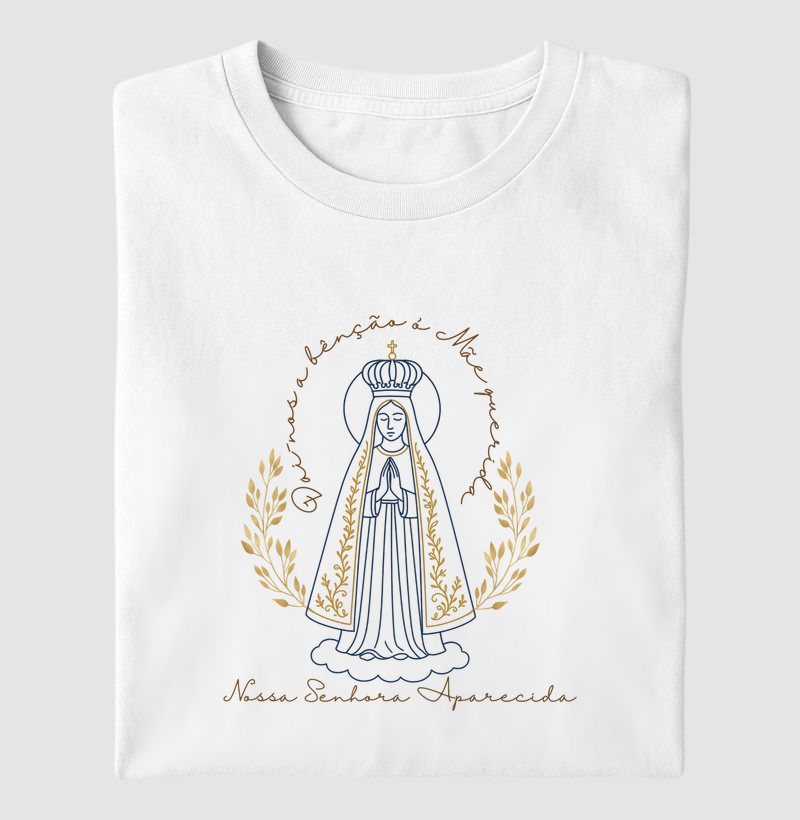 Camiseta Nossa Senhora Aparecida " Dai-nos a bênção ó Mãe querida"