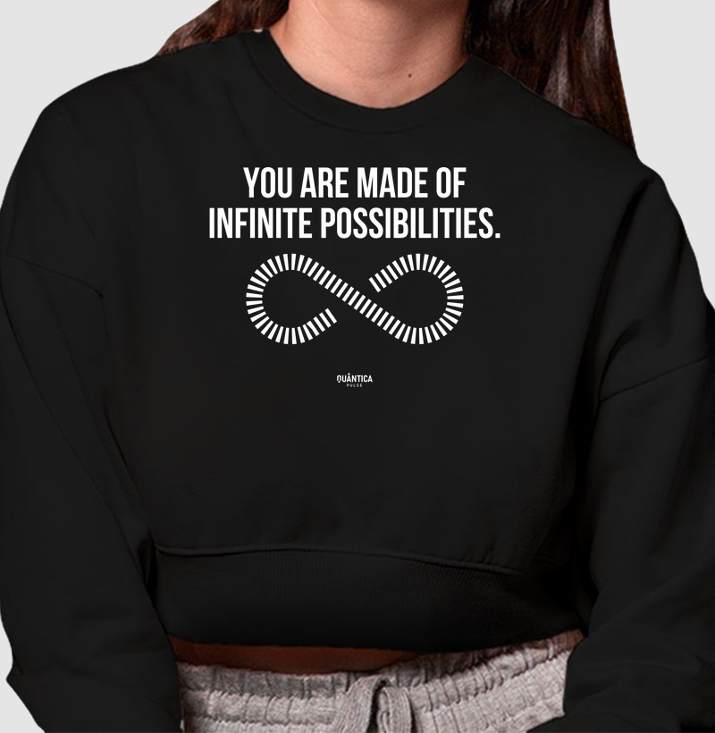 Cropped Moletom Budismo - You Are Made of Infinite Possibilities