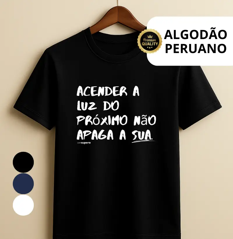 "Acender a luz do próximo não apaga a sua"