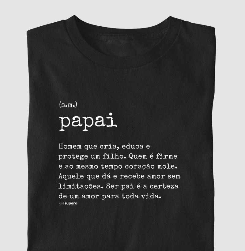 Camiseta "papai - significado" 