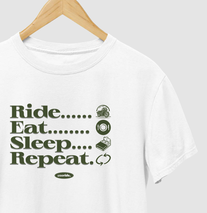 Ride, Eat, Sleep, Repeat.