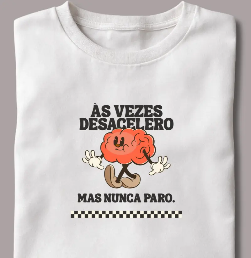 Às Vezes Desacelero Mas Nunca Paro