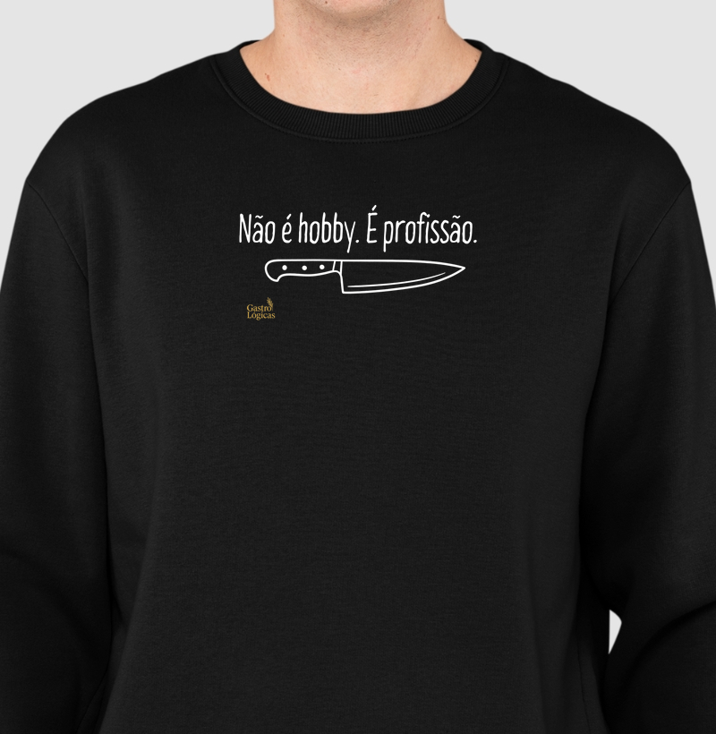 Não é hobby. É profissão.