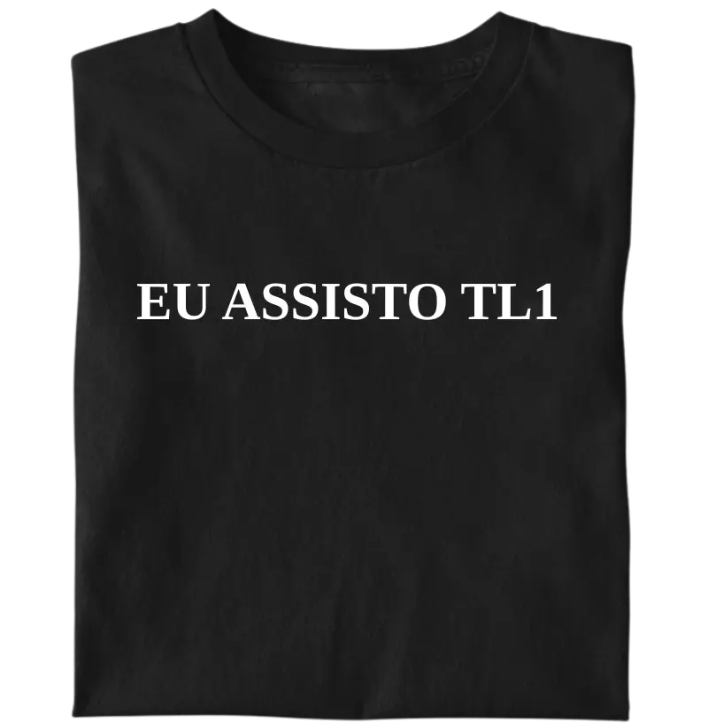 Eu assisto TL1