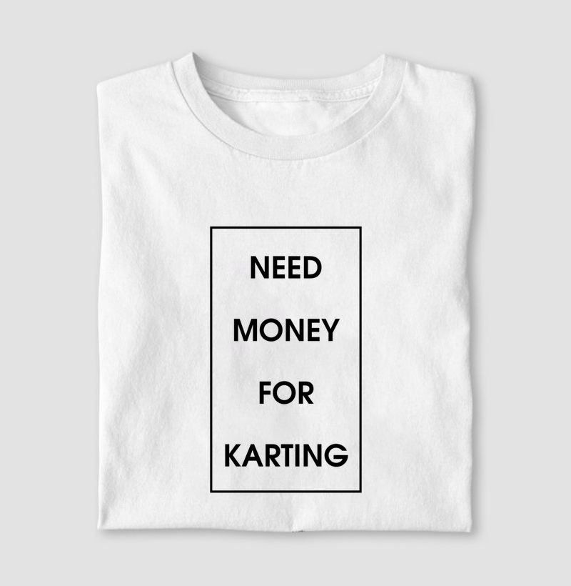 Need Money for Karting
