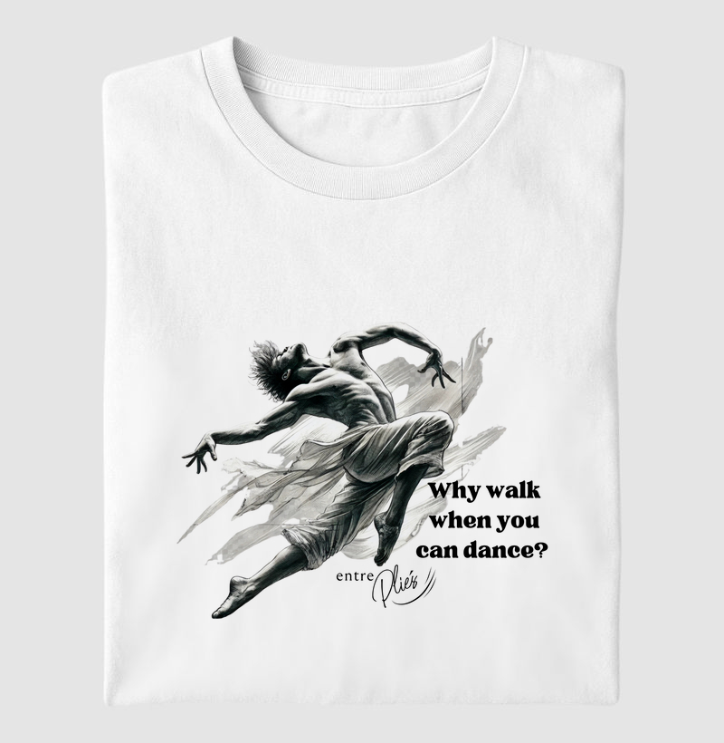 Why walk when you can dance?