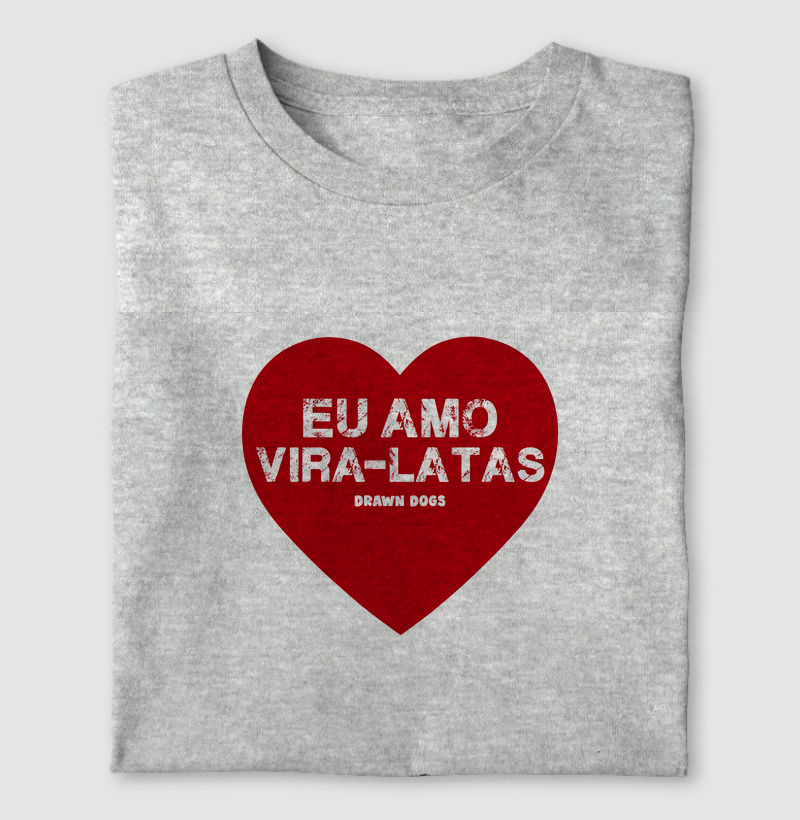 Eu amo vira-latas
