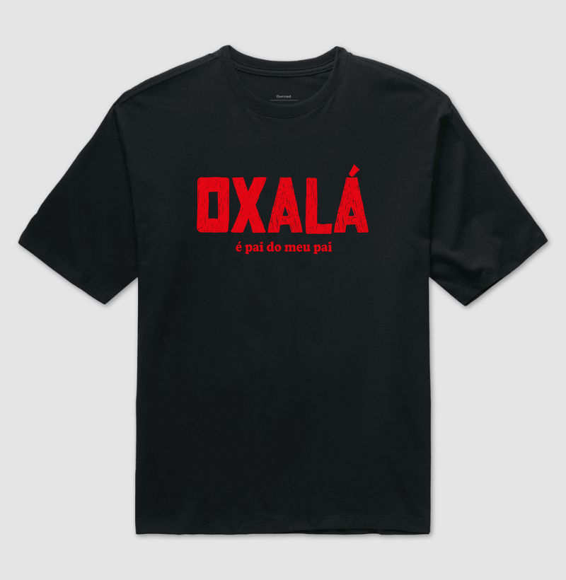 OXALÁ é pai do meu pai