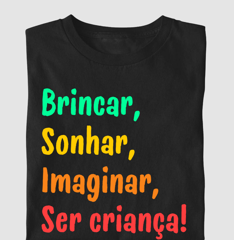Brincar, Sonhar, Imaginar, Ser criança! (infantil)