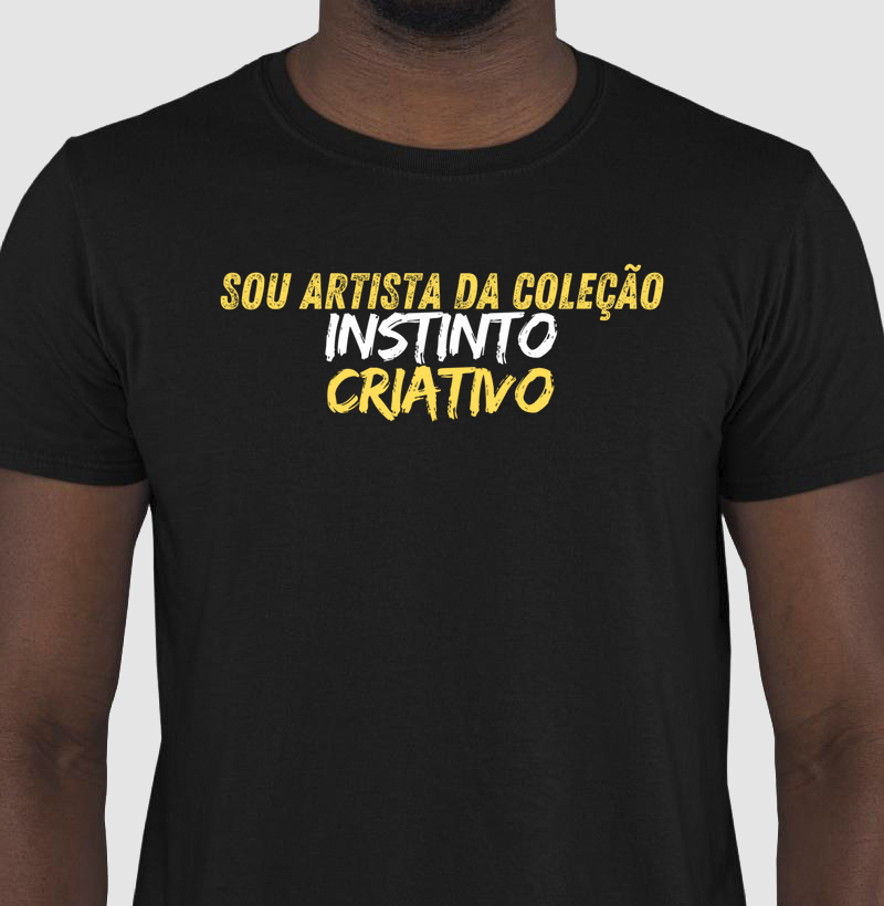 Camisetas / Sou Artista da Coleção Instinto Criativo
