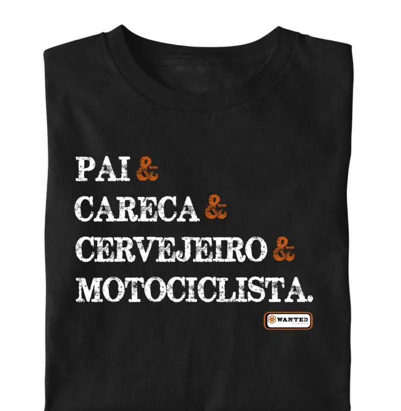 Pai, Careca, Cervejeiro, Motociclista