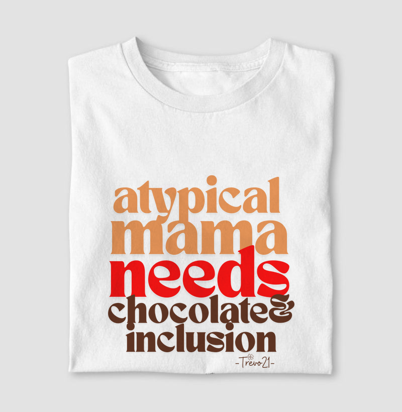 Atypical Mama Needs Chocolate