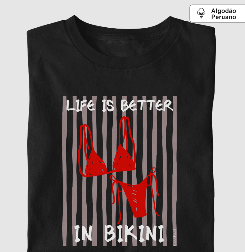 Life is better in bikini