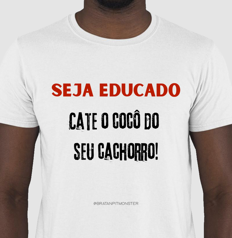 Seja educado T-shirt
