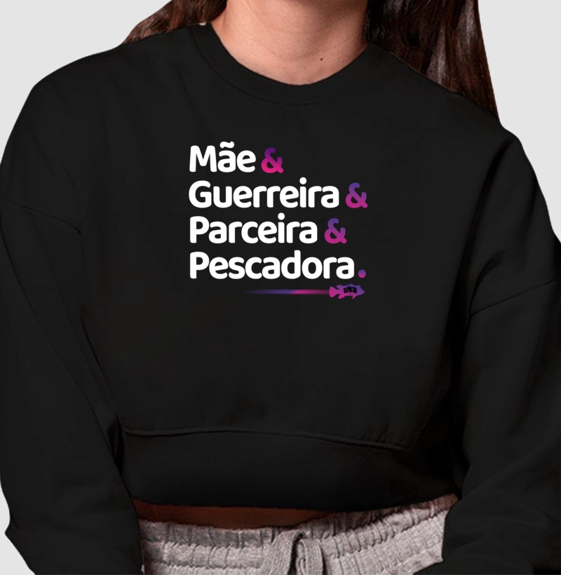 Mãe& Guerreira& Parceira& Pescadora.