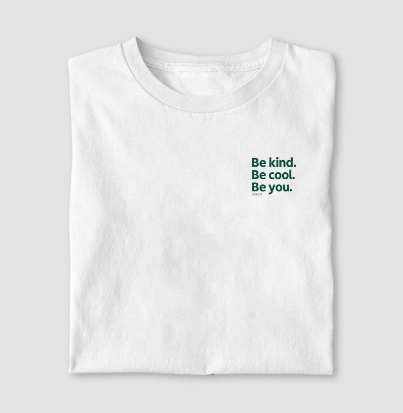 Be Kinda, Be Cool, Be you!