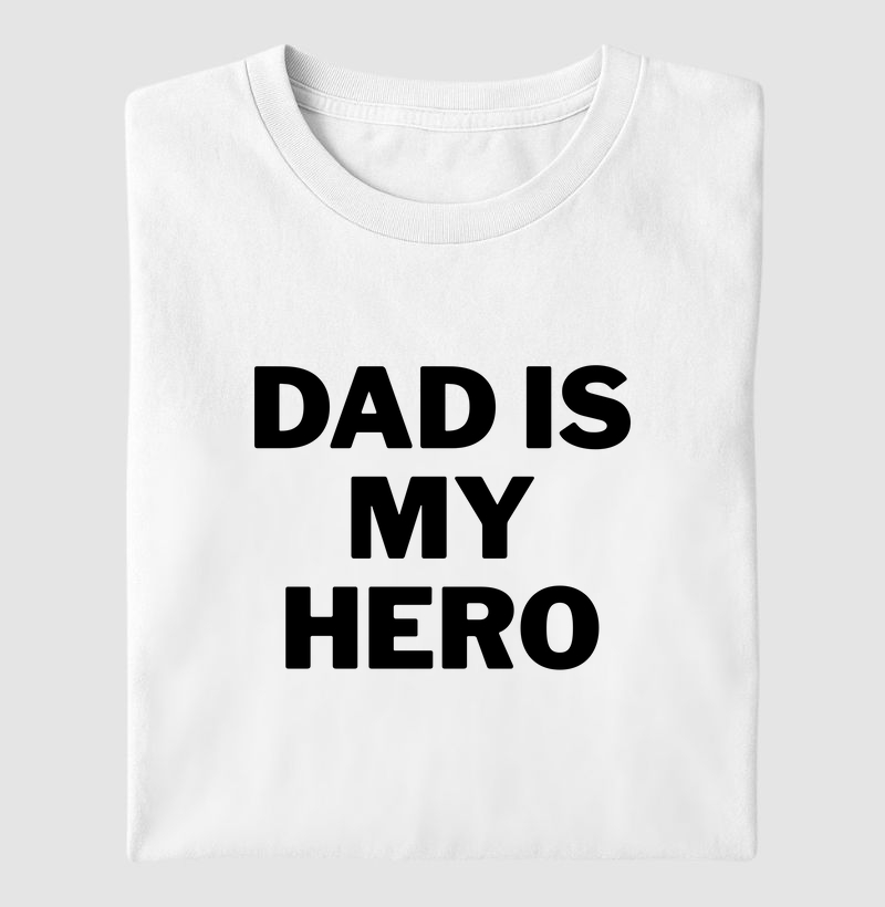 Dad is My Hero