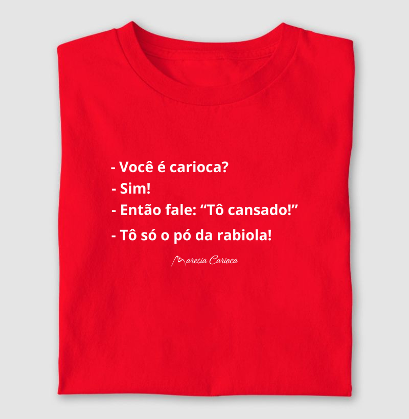 Só o pó da rabiola 