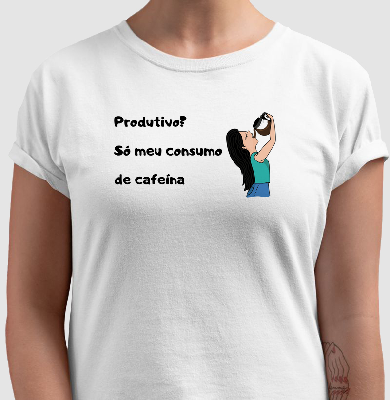 Produtivo? Só meu consumo de cafeína