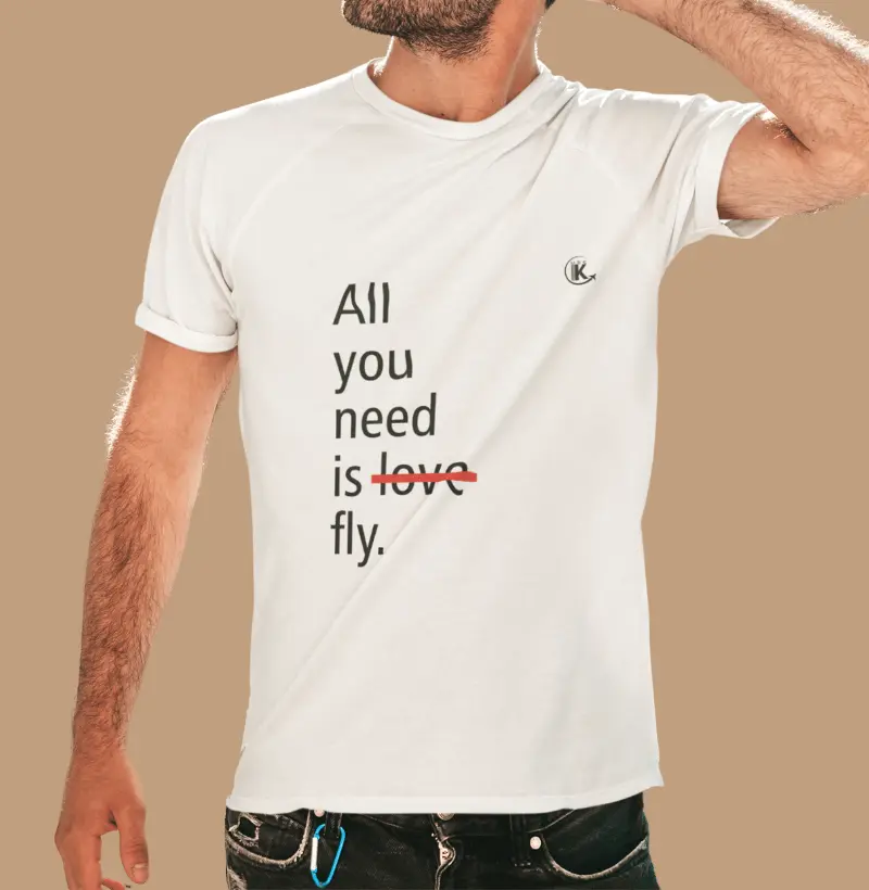 Camiseta All You Need Is Fly