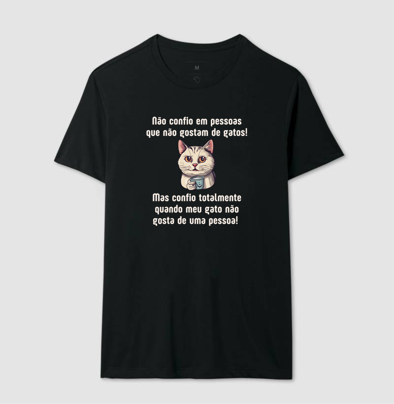 Não confio em pessoas que não gostam de gatos!