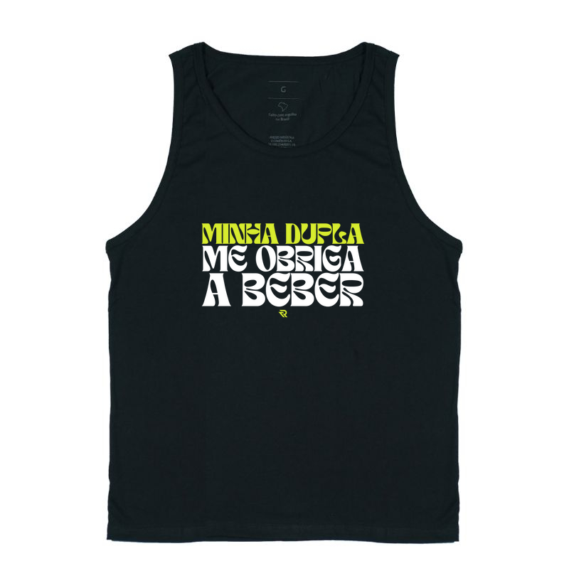 Minha dupla me obriga a beber.