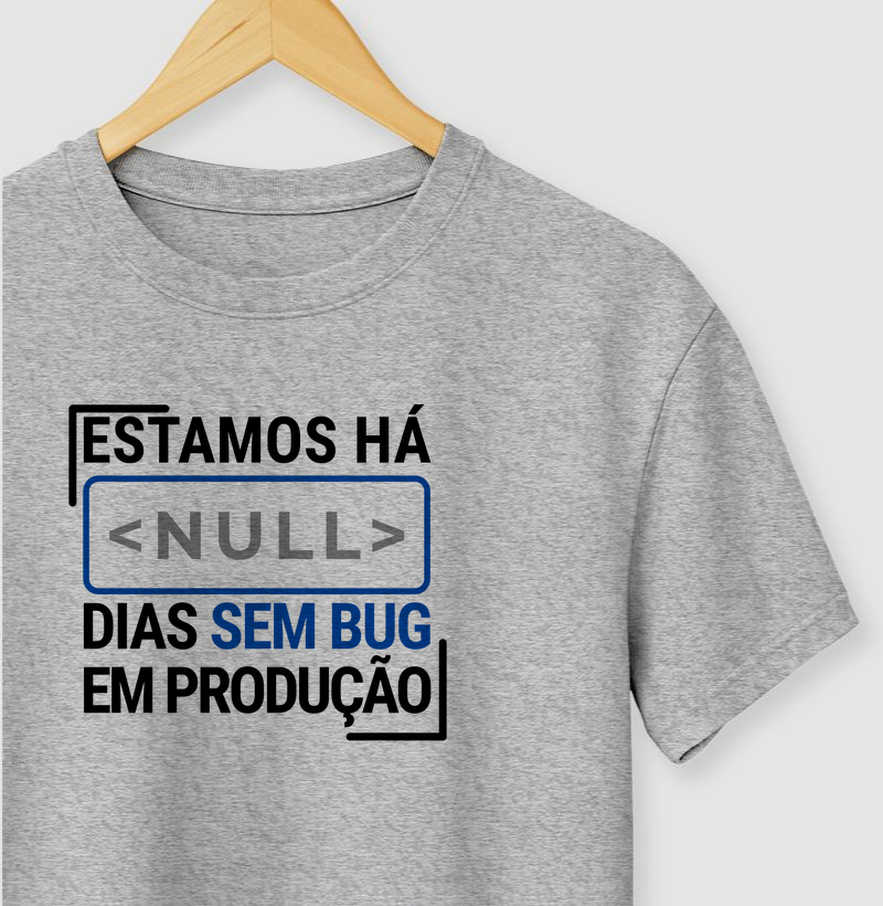 <NULL> dias sem bug | Camiseta