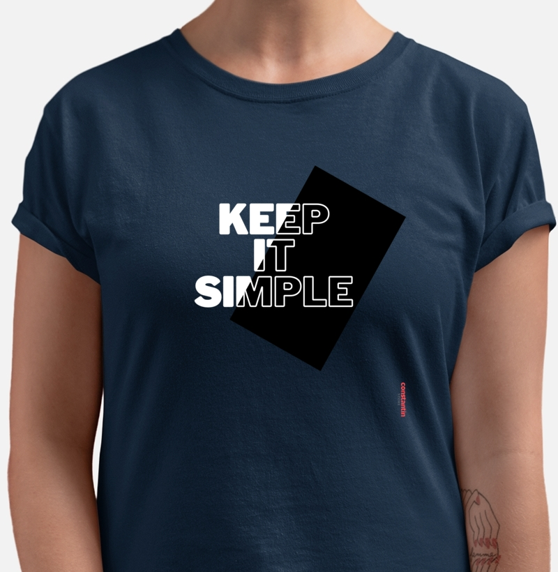 KEEP IT SIMPLE
