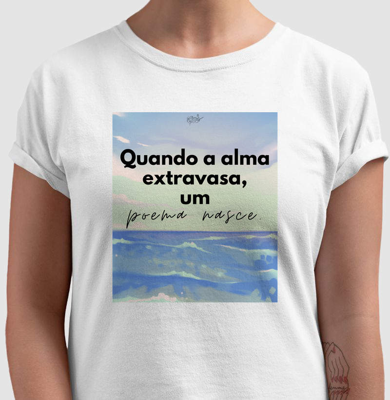 CAMISETA UM POEMA NASCE