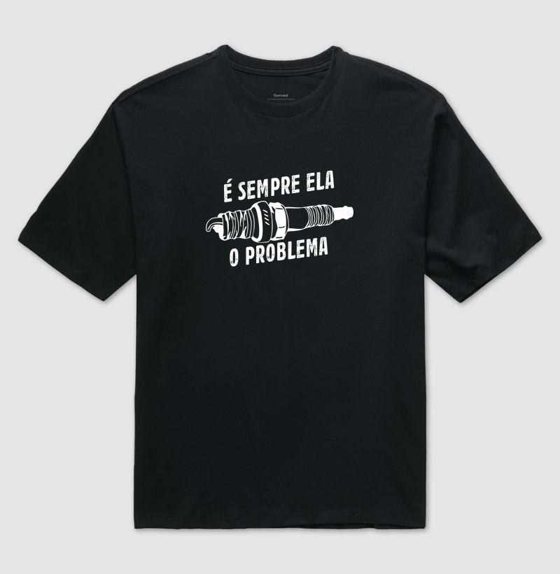 ELA É O PROBLEMA