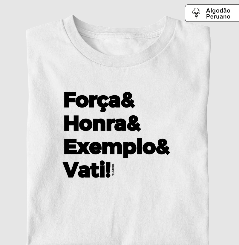 Força& Honra& Exemplo& Vati
