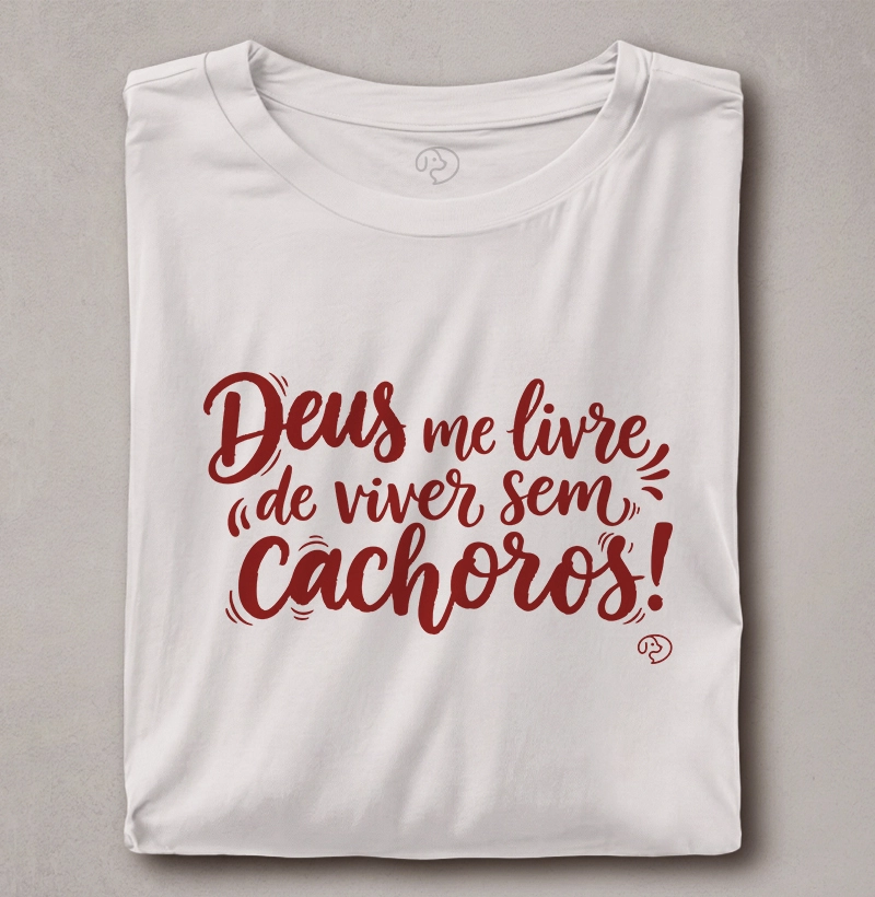 Deus me livre de viver sem cachorros