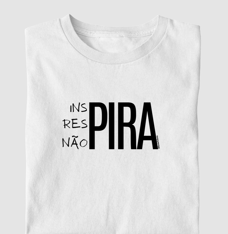 Inspira, Respira, Não Pira