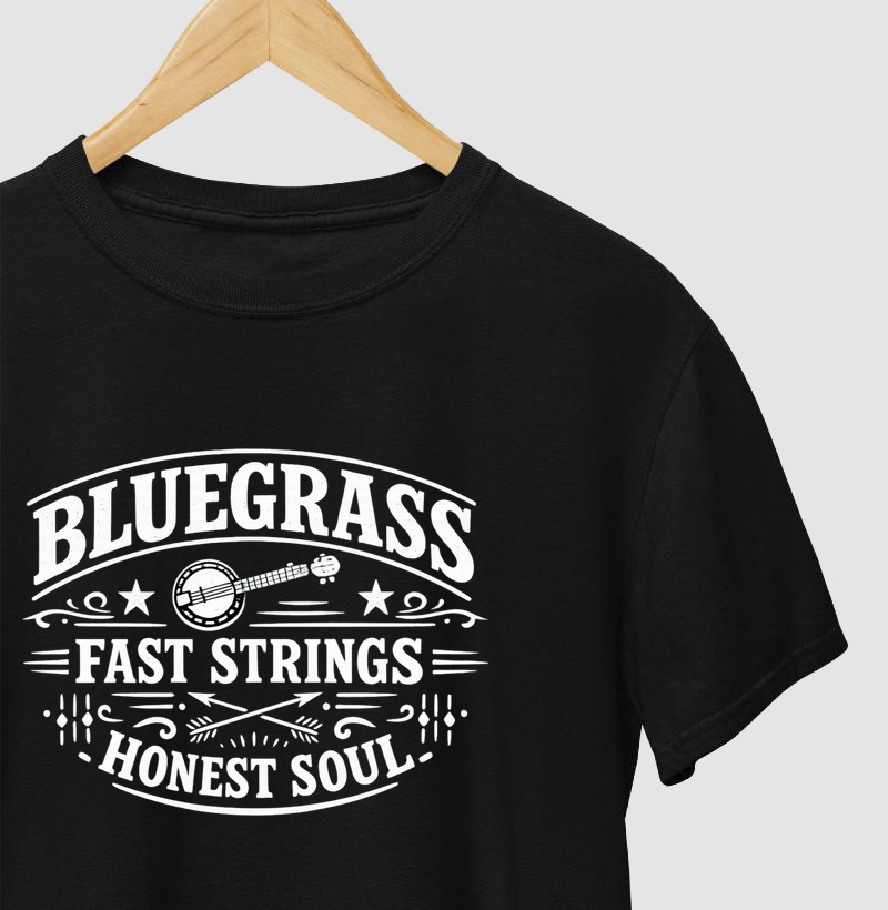 Camiseta Country Bluegrass – Fast Strings, Honest Soul